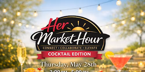 Her Market Hour: May (Cocktail Edition)