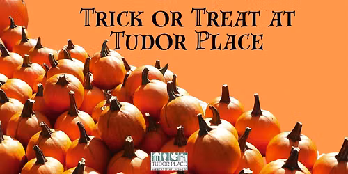 Trick or Treat at Tudor Place