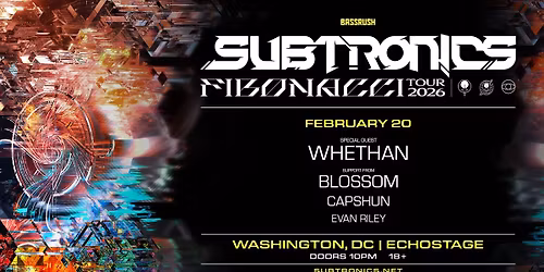 BASSRUSH Presents: Subtronics - Fibonacci Tour [NIGHT 2]
