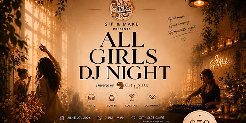 All Girls DJ Night \u2022 Food, Drinks & Live DJ Included | City Side Caf\u00e9