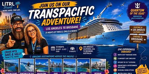 \ud83c\udf0f Join Us Onboard Quantum of the Seas \ud83d\udea2 25 Night Transpacific Cruise \ud83d\udcc5 26 September \u2013 22 October 