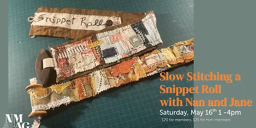 Slow Stitch a Snippet Roll with Nan and Jane