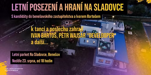 Letn\u00ed posezen\u00ed a hran\u00ed Na Sladovce
