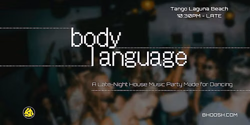 Body Language at Tango | bhoosh & Derinkuyu