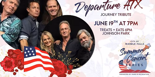 Marble Falls Summer Concert Series FREE Show - Departure ATX, Journey Tribute Band