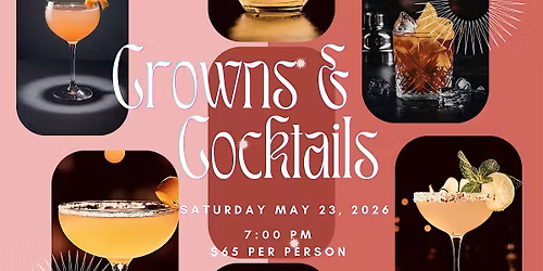 Crowns & Cocktails - A Queen's Cocktail Class