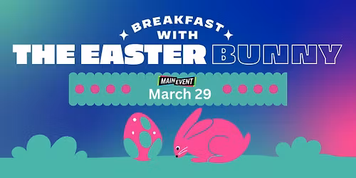 Breakfast with the Easter Bunny Gilbert