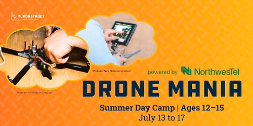 Drone Mania: Summer Break Camp