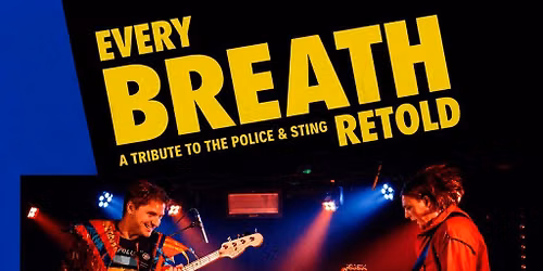 Every Breath Retold