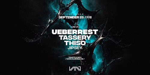 Club Vaag Invites UEBERREST, TASSERY & THISO