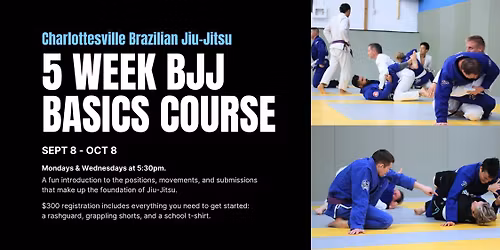 BJJ Basics Course: Sept 8 - Oct 8