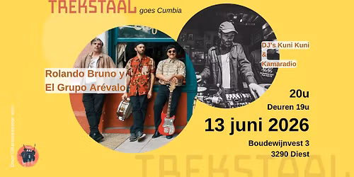 Trekstaal goes Cumbia (ROLANDO BRUNO | KAMARADIO | KUNI KUNI)