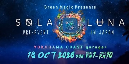 Green Magic Presents : Sola Luna Festival Pre-Event \ud83c\udfdd\ufe0f