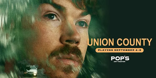 UNION COUNTY at Pop's Art Theater