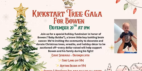 \ud83c\udf84 Kickstart Tree Gala for Bowen! \ud83c\udf84 