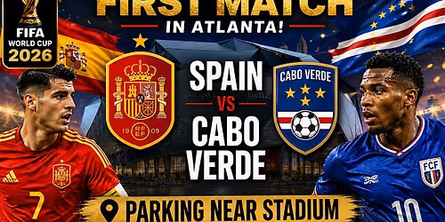 Spain vs Cabo Verde Match Parking | FIFA World Cup Atlanta