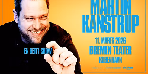 Martin Kanstrup \u2013 En Bette Show | Bremen Teater, K\u00f8benhavn