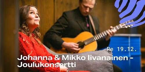 Johanna & Mikko Iivanainen - Joulukonsertti