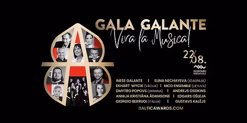 GALA GALANTE \/ VIVA LA MUSICA! \/ BALTIJAS BALVA - SV\u0112TKU KONCERTS