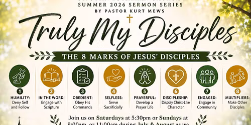 Truly My Disciples Sermon Series by Pastor Mews
