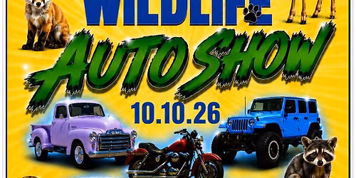 Wheels for Wildlife 4th Annual Auto Show!
