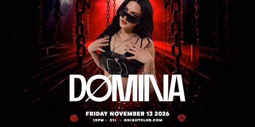 D\u00d8MINA @ Q NIGHTCLUB