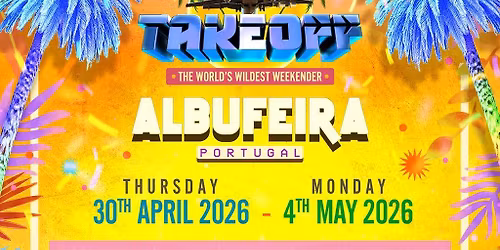 Takeoff Weekender - Albufeira 2026