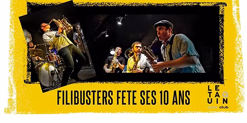 FILIBUSTERS F\u00caTE SES 10 ANS [New Orleans & Surf Music Fanfare]