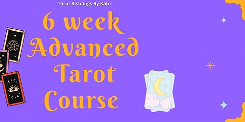 Advanced Tarot 6 week course