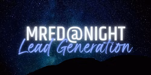 MRED@Night: Lead Generation