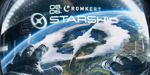 STARSHIP \ud83d\ude80 ROMKERT \/\/ 08.06.