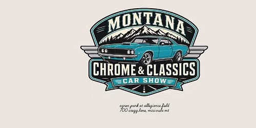 Montana Chrome and Classics