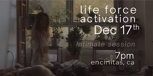 Life Force Activation (Kundalini Activation)