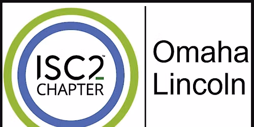 ISC2 Omaha-Lincoln Chapter September 2026 Meeting