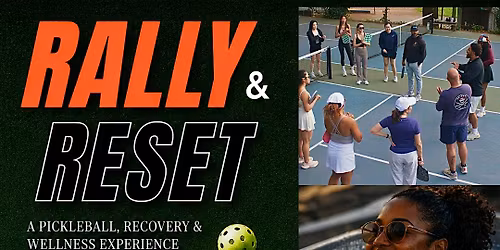 Rally & Reset - A Pickleball, Recovery & Wellness Experience