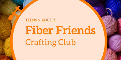 Fiber Friends: Crafting Club
