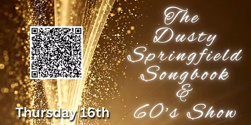 The Dusty Springfield Songbook & 60s Show 
