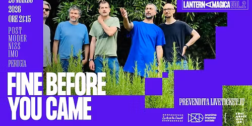 Fine Before You Came in concerto al PostModernissimo di Perugia