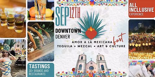 (ALL-INCLUSIVE) Tequila, Mezcal & Mexican Food!-AMOR A LA MEXICANA FEST! \u2764\ufe0f
