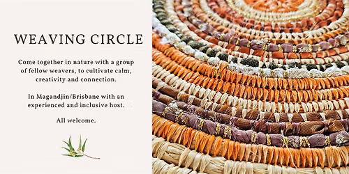 Weaving Circle (BYO project and supplies)