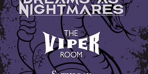 Dreams As Nightmares @ The Viper Room