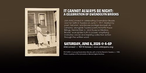 It Cannot Always Be Night: A Celebration of Gwendolyn Brooks