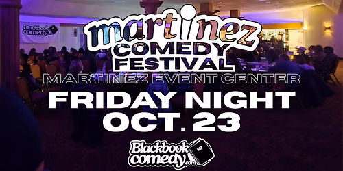 Martinez Comedy Fest 8