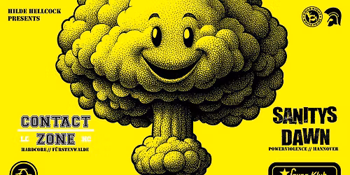 Konzert : Sanitys Dawn \/\/ Contact Zone \u2013 Powerviolence und Hardcore