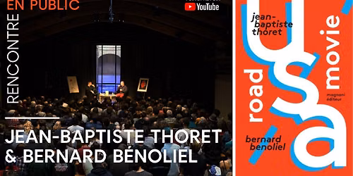 Rencontre avec Jean-Baptiste Thoret et Bernard B\u00e9noliel