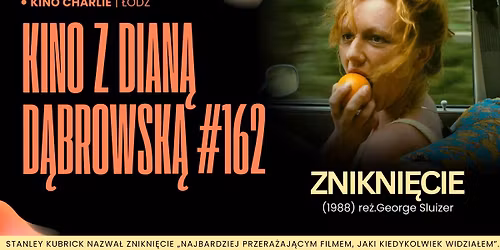 Kino z Dian\u0105 D\u0105browsk\u0105 #162 | ZNIKNI\u0118CIE (SPOORLOS) 1988