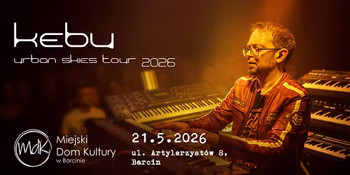 Kebu - Urban Skies Tour 2026 - Barcin