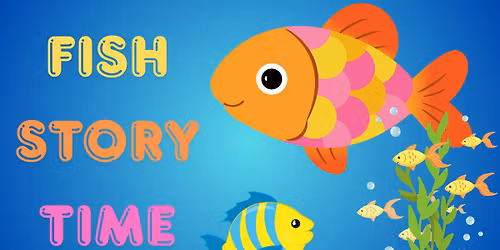 Fish Story Time with Amy Rosa