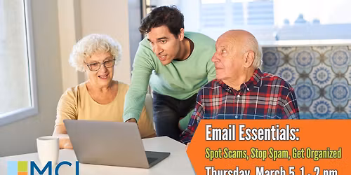Email Essentials: Spot Scams, Stop Spam, Get Organized