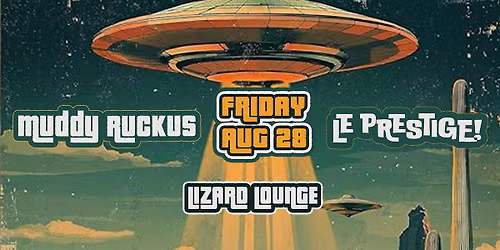 Muddy Ruckus\/Le Prestige